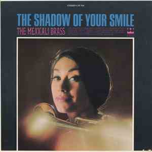 The Mexicali Brass - The Shadow Of Your Smile FLAC