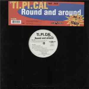 Ti.Pi.Cal Feat. Josh - Round And Around FLAC