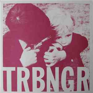 TRBNGR - Route Zero FLAC