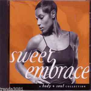 Various - Body + Soul: Sweet Embrace FLAC