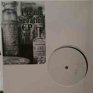 Various - Pharmacy Presents Heavy Sedation EP Vol 1.5 FLAC