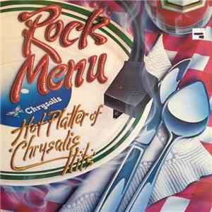 Various - Rock Menu - Hot Platter Of Chrysalis Hits FLAC