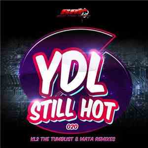 YDL - Still Hot FLAC