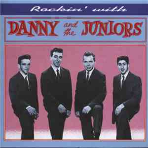 Danny & The Juniors - Rockin' With FLAC