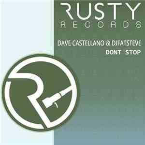 Dave Castellano & DJ Fat Steve - Don't Stop FLAC