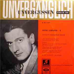 Dinu Lipatti, Johann Sebastian Bach - Dinu Lipatti • V FLAC