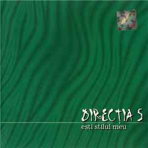Direcția 5 - Ești Stilul Meu FLAC