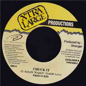 Frisco Kid - Chuck It FLAC