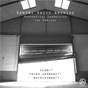 Gemini Voice Archive - Paradoxical Chronicles (The Remixes) FLAC