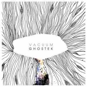 Ghostek - Vacuum EP FLAC