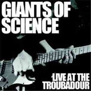 Giants of Science  - Live At The Troubadour FLAC