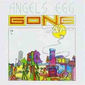 Gong - Angels Egg (Radio Gnome Invisible Part II) FLAC