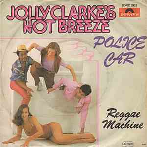 Jolly Clarke's Hot Breeze - Police Car FLAC