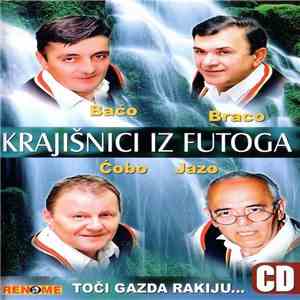 Krajišnici Iz Futoga - Toči Gazda Rakiju... FLAC