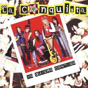 La Conquista - Yo Quiero Contigo FLAC