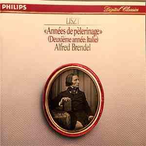 Liszt, Alfred Brendel - Années De Pèlerinage (Deuxième Année: Italie) FLAC