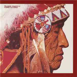 Mason Proffit - Come & Gone FLAC