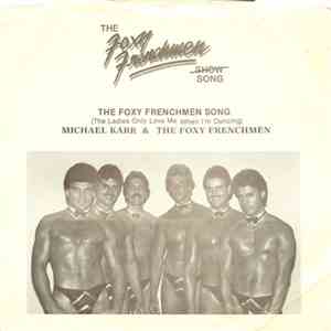 Michael Karr & The Foxy Frenchmen - The Foxy Frenchmen Song FLAC