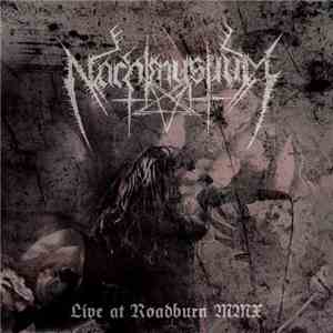 Nachtmystium - Live At Roadburn 2010 FLAC