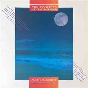 Phil Coulter's Pops Orchestra Of Ireland - American Tour '87 FLAC