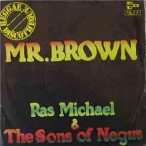 Ras Michael & The Sons Of Negus / Junior Byles Allstars - Mr. Brown / West Of Adisababa FLAC