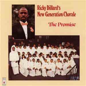 Ricky Dillard's New Generation Chorale - The Promise FLAC