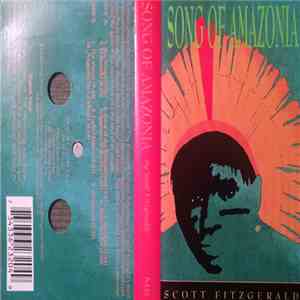 Scott Fitzgerald  - Song Of Amazonia FLAC