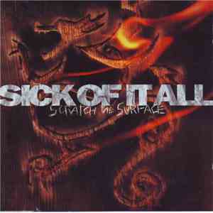 Sick Of It All - Scratch The Surface FLAC