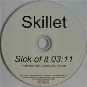 Skillet - Sick Of It FLAC