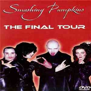 Smashing Pumpkins - The Final Tour FLAC