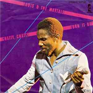 Toots & The Maytals - Chatty, Chatty / Turn It Up FLAC