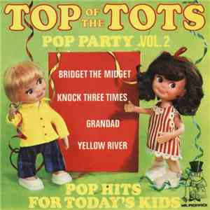 Unknown Artist - Top Of The Tots - Pop Party Vol. 2 FLAC