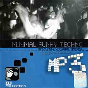 Various - DJ Collection - Minimal Funky Techno - Only Full Unmixed Tracks FLAC