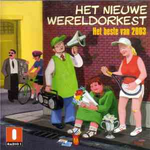 Various - Het Nieuwe Wereldorkest - Het Beste Van 2003 FLAC