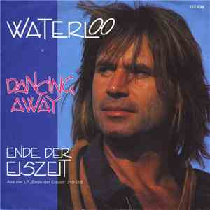 Waterloo  - Dancing Away FLAC