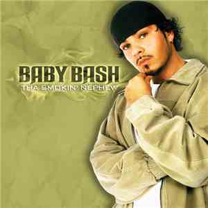 Baby Bash - Tha Smokin' Nephew FLAC