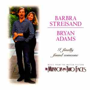 Barbra Streisand, Bryan Adams - I Finally Found Someone FLAC