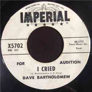 Dave Bartholomew - I Cried / Somebody New FLAC
