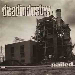 deadindustry - Nailed FLAC