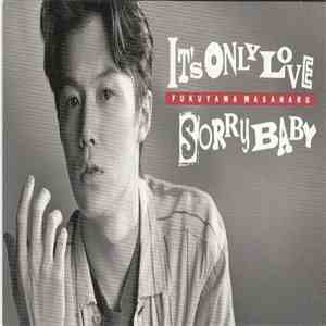 Fukuyama Masaharu - It's Only Love / Sorry Baby FLAC