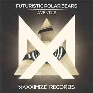 Futuristic Polar Bears - Aventus FLAC