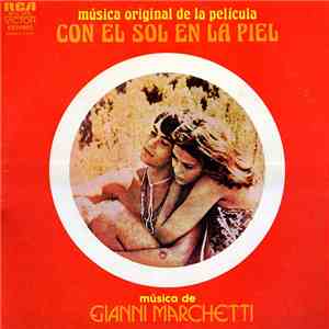 Gianni Marchetti - Con El Sol En La Piel (Colonna Sonora Originale Del Film) FLAC