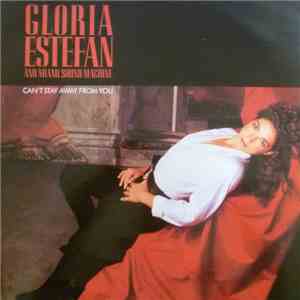 Gloria Estefan And Miami Sound Machine - Can't Stay Away From You FLAC