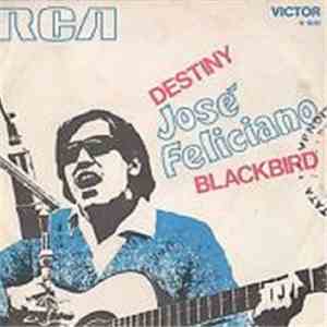 José Feliciano - Destiny / Blackbird FLAC