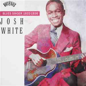 Josh White - Blues Singer 1932-1936 FLAC