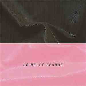 Kent  - La Belle Epoque FLAC