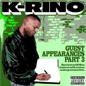 K-Rino - Guest Appearances Part 3 FLAC