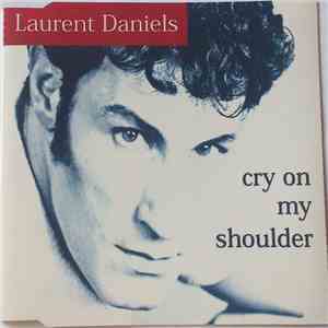 Laurent Daniels - Cry On My Shoulder FLAC