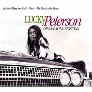 Lucky Peterson - Organ Soul Sessions FLAC