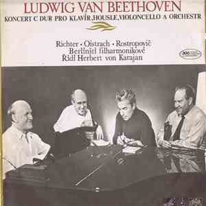 Ludwig van Beethoven / Richter ● Oistrach ● Rostropovich, Berlínští Filharmonikové , řídí Herbert von Karajan - Koncert C Dur Pro Klavír, Housle, Violoncello A Orchestr FLAC